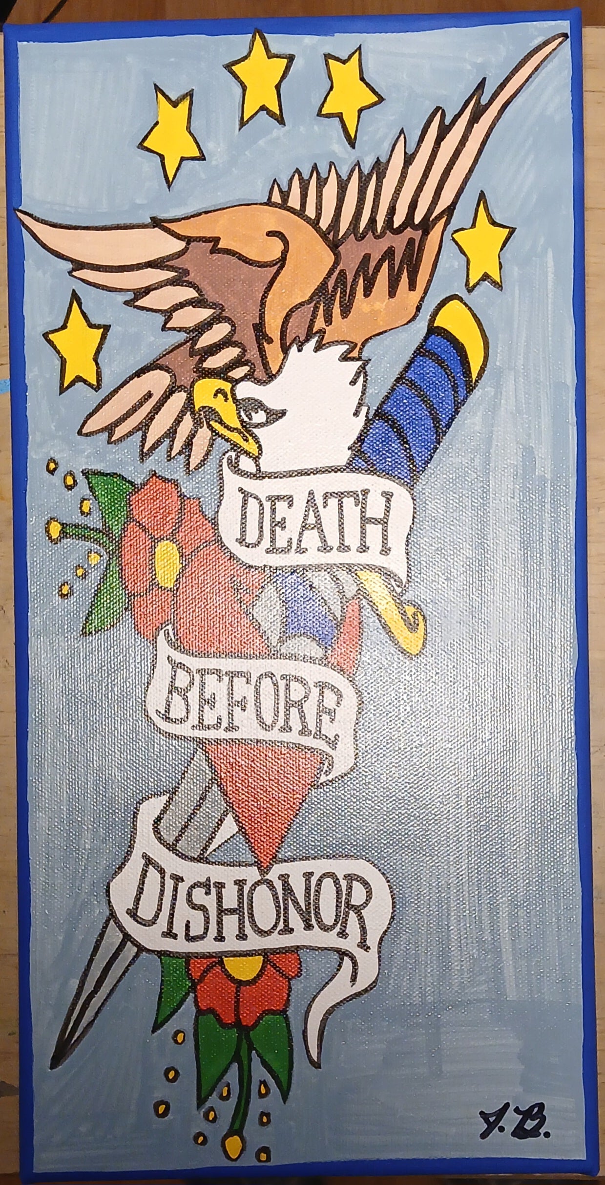 7"x 14" Death Before Dishonor Acrylic Painting On An Canvas